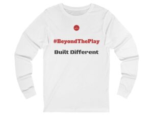 #BeyondThePlay Long Sleeve Tee - Unisex Jersey Shirt, Casual Wear, Sports Apparel, Gift for Athletes, Everyday Style