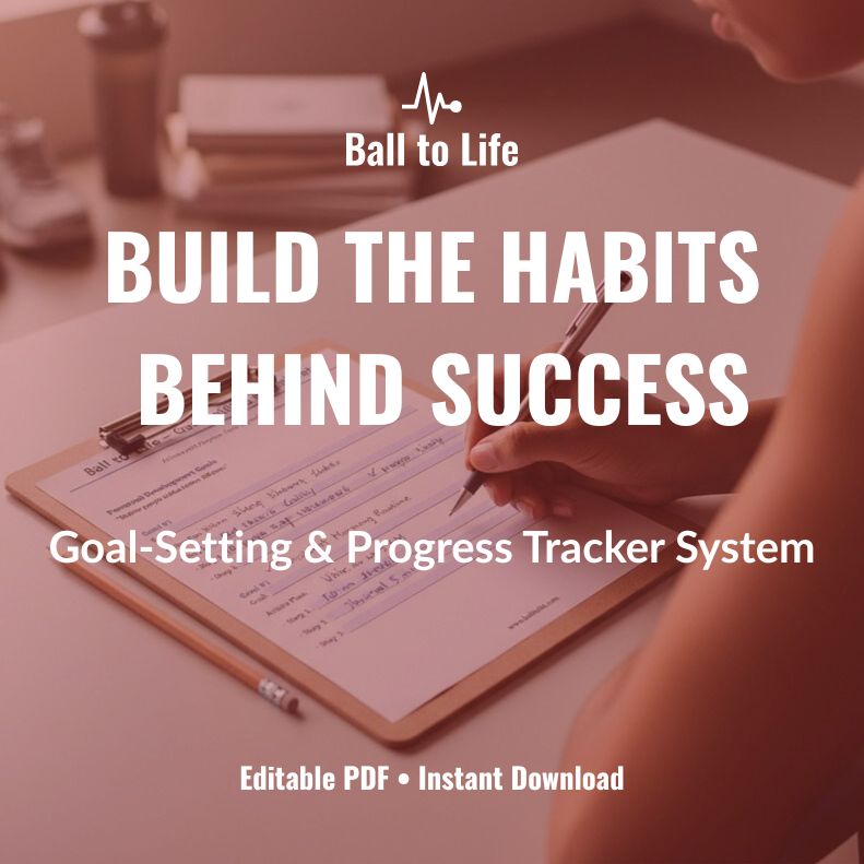 Ball to Life Goal Setting and Progress Tracker System